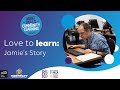 Lovetolearn with adult skills and community learning  jamies story