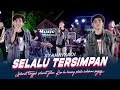 Syahriyadi - Selalu Tersimpan (Official Music Live)Selamat tinggal, selamat jalan Kan kuingat selalu