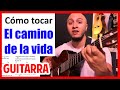 Como tocar EL CAMINO DE LA VIDA Tutorial FÁCIL Ritmo de Vals