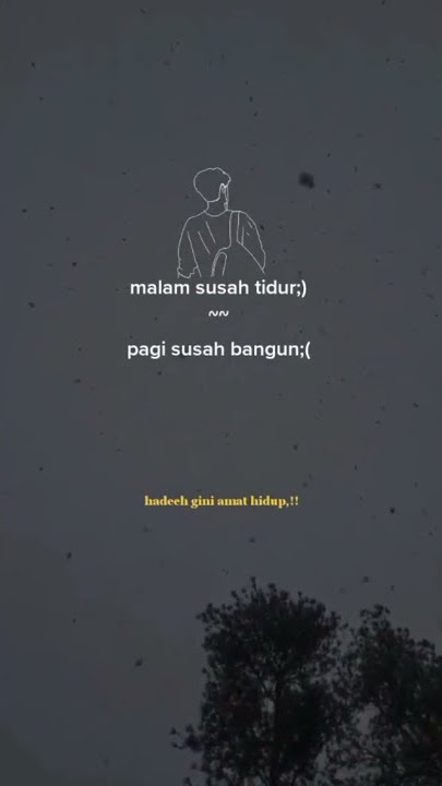 STORY'WA SUSAH TIDUR