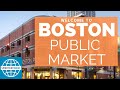 Welcome to boston public market  smartertravel