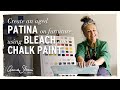 Create an aged patina using bleach on Chalk Paint® with Annie Sloan