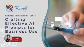 11-20-2024 - Half Hour Hacks Webinars - Crafting Effective AI Prompts for Business Use