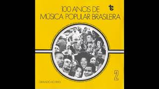 V.A. – 100 anos de Música Popular Brasileira, Volume 2 (1975)