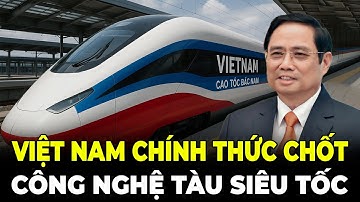 Chốt! Tàu Siêu Hiện Đại Cho Cao Tốc Bắc - Nam | Công Nghệ Đỉnh Cao Thế Giới