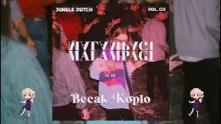DUTCH MALAM PAGI | BECAK KOPLO [ OT/NT ] EDIT Vol.03