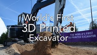 360° Video: World's First 3D Printed Excavator