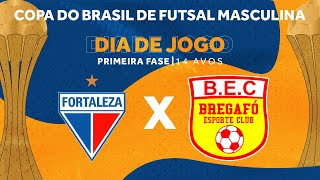 Copa do Brasil de Futsal 2024 | Fortaleza x Bregafó | 1ª Fase - Jogo Volta | Ao vivo