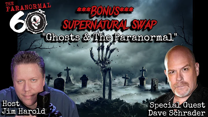 Dave Schrader on The Paranormal Podcast with Jim H...