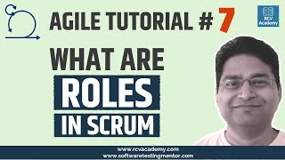 Agile Tutorial #7 - Roles in SCRUM team | 3 Roles in SCRUM