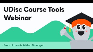 UDisc Course Tools Webinar: Smart Layouts & Map Manager screenshot 2