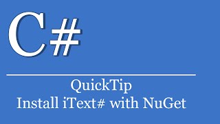 QuickTip #321 - C# Visual Studio .NET Tutorial - Install iText# NuGet