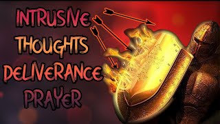 Intrusive Thoughts Powerful Deliverance Prayer For Viewer