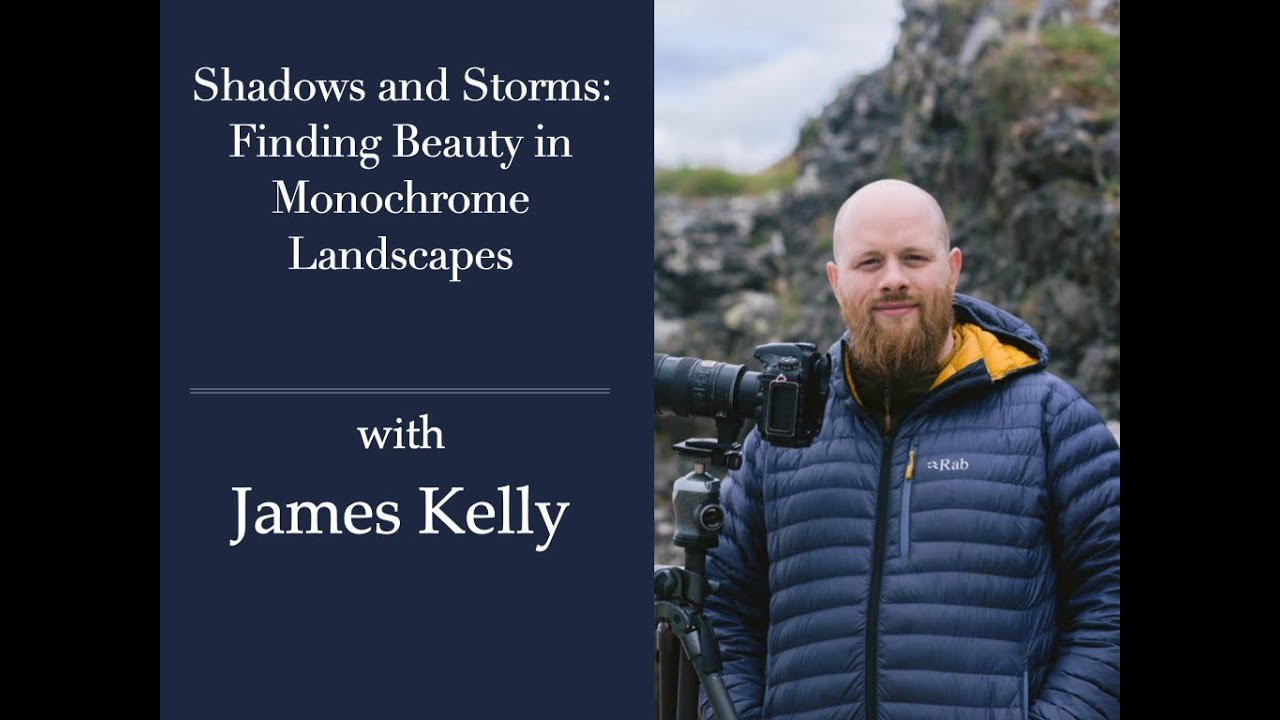 Сессия 264: Тени и бури: поиск красоты в монохромных пейзажах с Джеймсом Келли