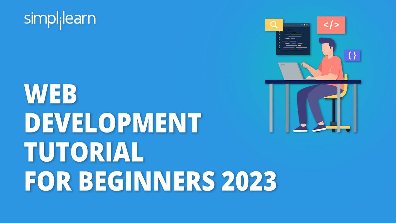 Web Development Tutorial For Beginners 2023 | What Is Full Stack? | Web Development  | Simplilearn