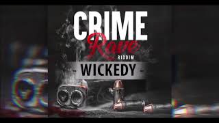 Wickedy - Nuff Shot (Crime Rave Riddim)June 2020