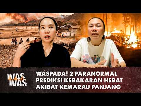2 Paranormal Prediksi Kebakaran hebat akibat Kemarau Panjang