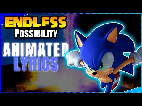 Sonic Unleashed - Endless Possibility (2025 Version) 17th Anniversary Music Video