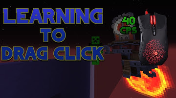 I LEARNED TO DRAG CLICK