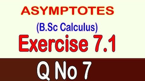 B.Sc Calculus, Exercise 7.1 ( Q.No 7)