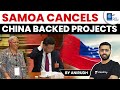 Samoa's 1st Female PM cancels China-backed projects | Don't want to become China's Pawn