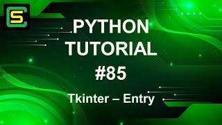 Python Tutorial #85 – Tkinter – Entry