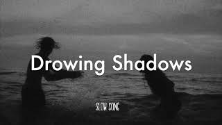 Sam Smith - Drowing Shadows (Slowed)