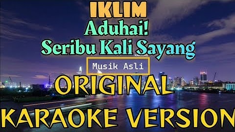 Iklim - Seribu Kali Sayang (Karaoke Version)