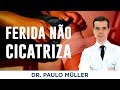 Feridas que não cicatrizam - Dr. Paulo Müller Dermatologista