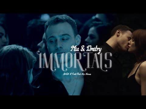 Mia & Dmitry || Immortals/Yasamayanlar