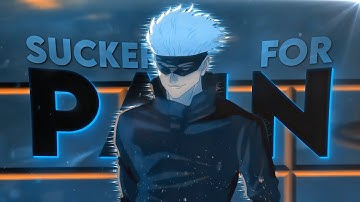 Gojo Satoru - Sucker For Pain [Edit/AMV]!🔥