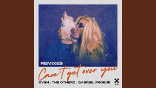 Can't Get Over You (Nuzb Remix) (Extended Mix)