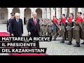 Il presidente mattarella incontra il presidente della repubblica del kazakhstan