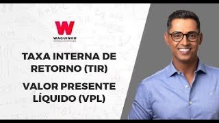 TAXA INTERNA DE RETORNO/ VALOR PRESENTE LÍQUIDO