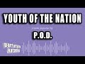 Pod  youth of the nation karaoke version