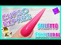 🔴Como HACER UÑAS ESCULTURALES STILETTO 💅⭕C.U.R.S.O. EXPRES ⭕paso a paso para PRINCIPIANTES en UÑAS 💗