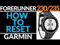 How to Reset or Restart Garmin Forerunner 230 / 235 - Factory Reset