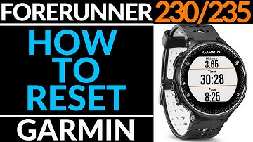 How to Reset or Restart Garmin Forerunner 230 / 235 - Factory Reset