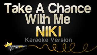 NIKI - Take A Chance With Me (Karaoke Version)