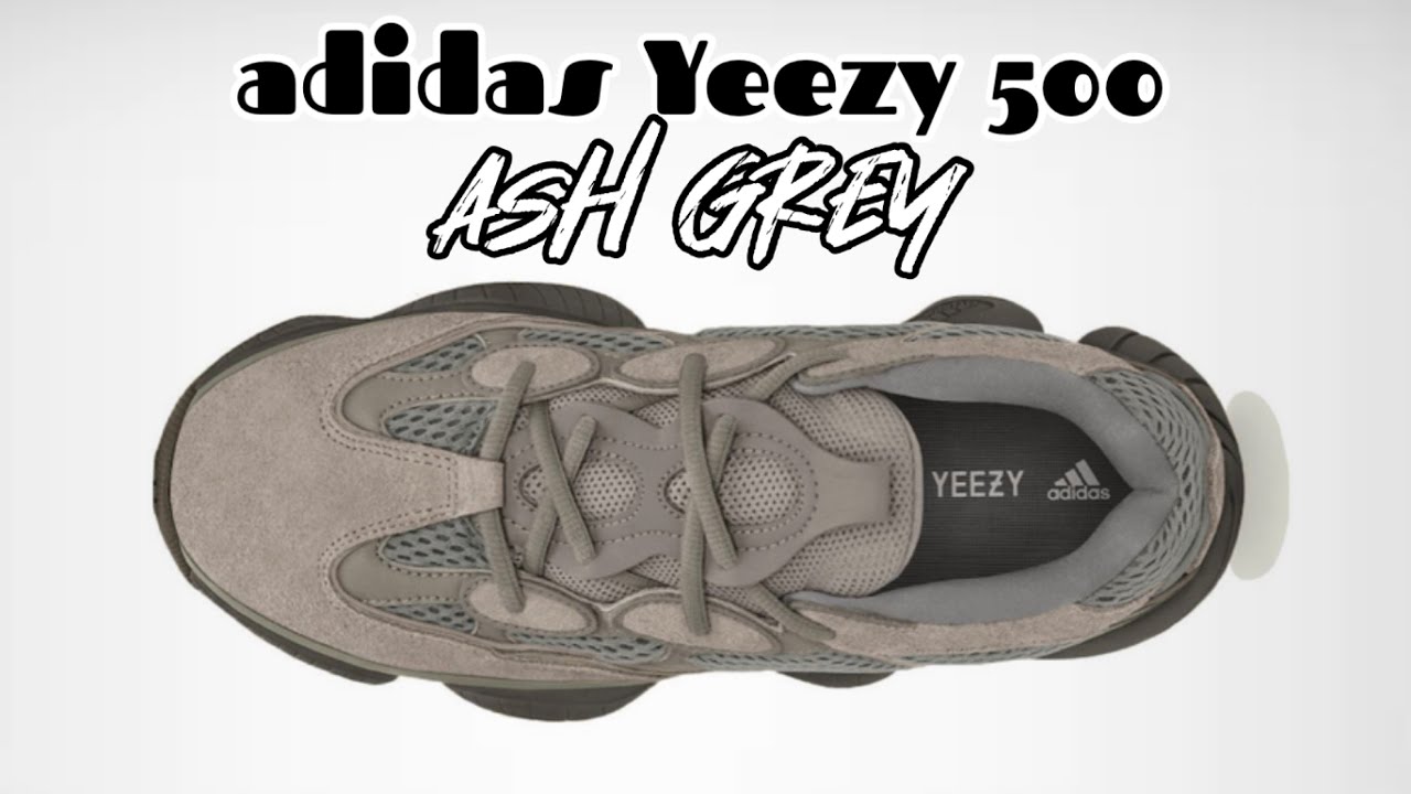 ASH GREY adidas Yeezy 500 DETAILED LOOK 