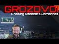 Grozovoi - Chasing Racecar Submarines