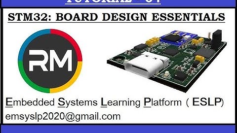STM32: Embedded Board Design Essentials