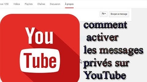 Comment activer et lire les messages privés sur votre  chaîne YouTube