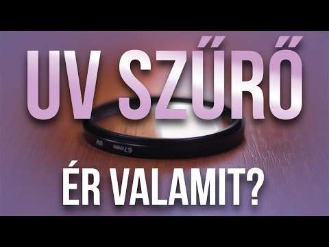 Videó: Miért Van Szükség UV Szűrőre?