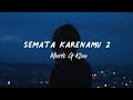 Lirik Lagu Semata Karenamu 2 - Mario G Klau 'Sebenarnya Aku Siapa, Kekasihmu atau Tempat Salahmu'