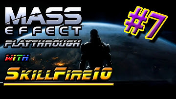 Mass Effect Trilogy Playthrough w/ SkillFire10 - Part 7: Tali