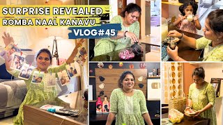 Vlog#45||💁‍♀️Surprise Revealed😍 | Romba naal kanavu Nadandhirichi |May04,2024 #home #vlog #tamil