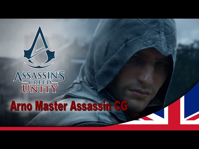 Assassin's Creed Unity : Arno Master Assassin CG Trailer [UK] 