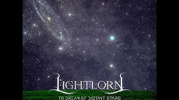 Lightlorn - To Dream of Distant Stars (Single) 2025