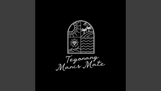 Tegonang Manis Mate